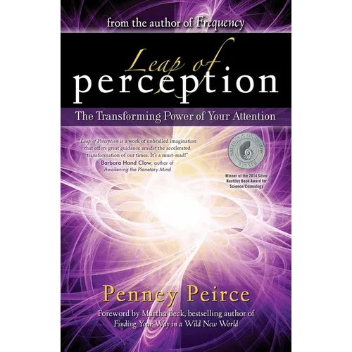 Leap of Perception: The Transforming Power of Your Attention