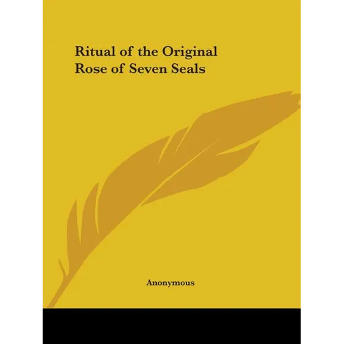 Ritual of the Original Rose of Seven Seals