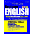 Preston Lee's Beginner English With Workbook Section For Norwegian Speakers (British Version)