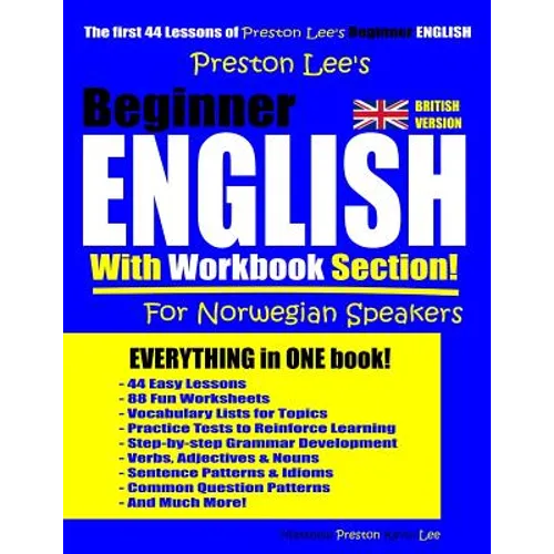 Preston Lee's Beginner English With Workbook Section For Norwegian Speakers (British Version)