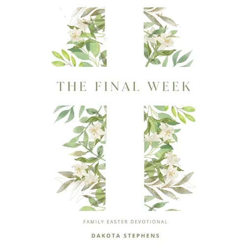 The Final Week