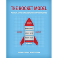 The Rocket Model: Practical Advice for Building High Performing Teams