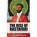 The Rise of Rastafari: Resistance, Redemption & Repatriation