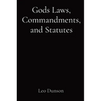 Gods Laws, Commandments, and Statutes
