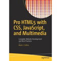 Pro HTML5 with Css, Javascript, and Multimedia: Complete Website Development and Best Practices