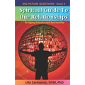 Spiritual Guide To Our Relationships