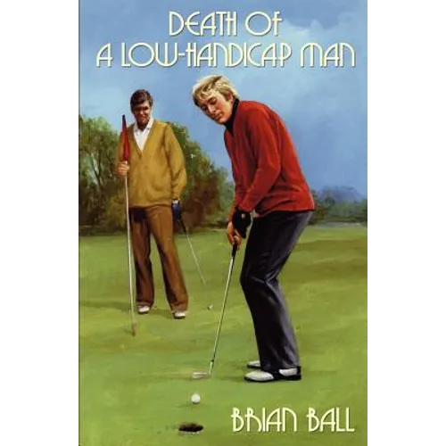 Death of a Low-Handicap Man