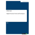 Digital Forensics Tools and Techniques