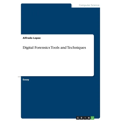 Digital Forensics Tools and Techniques