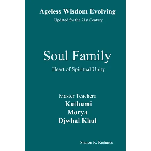 Soul Family: Heart of Spiritual Unity