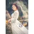 Rumours & Recklessness: A Pride and Prejudice Variation