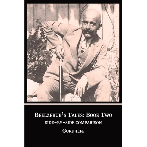 Beelzebub's Tales, Book Two: The Side by Side Comparison
