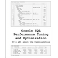 Oracle SQL Performance Tuning and Optimization: It's all about the Cardinalities