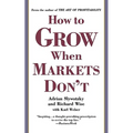 How to Grow When Markets Don't