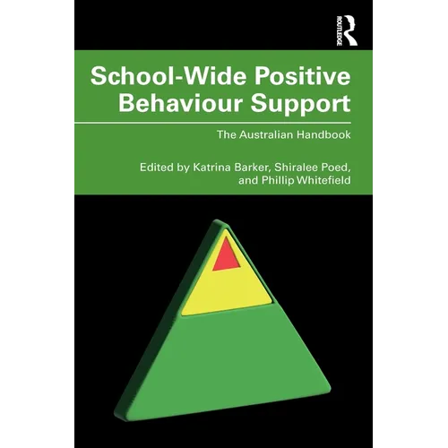 School-Wide Positive Behaviour Support: The Australian Handbook