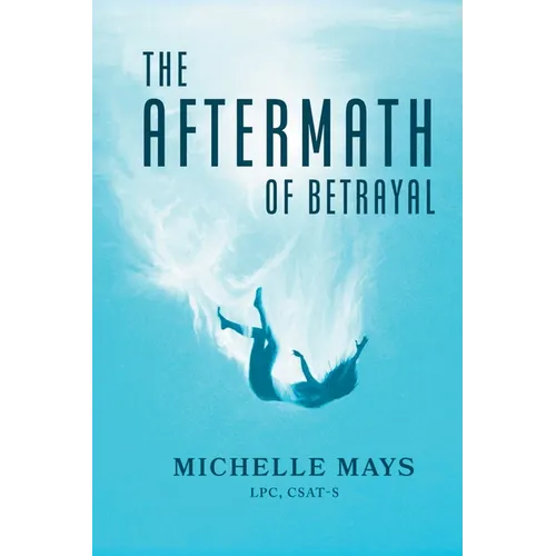 The Aftermath of Betrayal