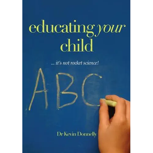 Educating Your Child... It's Not Rocket Science!
