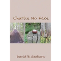 Charlie No Face