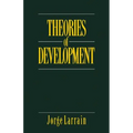 Theories of Development: Capitalism, Colonialism and Dependency
