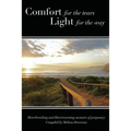 Comfort for the tears, Light for the way: Heartbreaking and Heartwarming Memoirs of Pregnancy