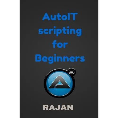 AutoIT Scripting for Beginners