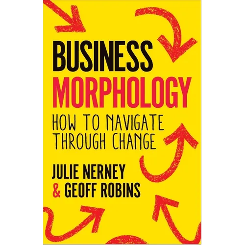 Business Morphology: How to Navigate Through Change