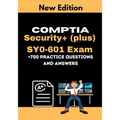 CompTIA Security+ (plus) SY0-601 Exam +700 practice Questions and Answers: Actual 2021 Exams to prepare for CompTIA Security+ SY0-601 Certification