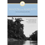 Shadow of the Almighty: The Life and Testament of Jim Elliot