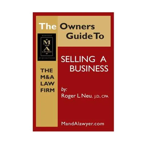Owners Guide to Selling a Business: How to Guide to sell your business