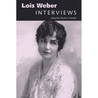 Lois Weber: Interviews - Paperback