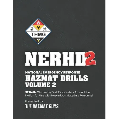 National Emergency Response HazMat Drills Volume 2: National Emergency Response Hazmat Drills Volume 2