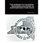 "The Nursery of the Breed" Registered Holsteins in Northern New York State - Paperback