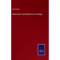 Observations and Reflections on Geology