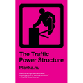 Traffic Power Structure