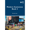 Modern Cantonese Book 3: A Textbook for Global Learners