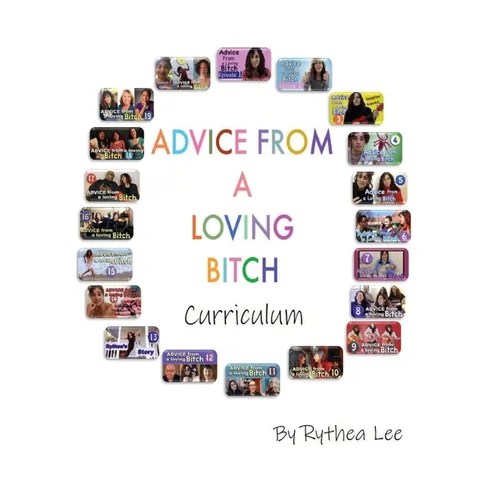 Advice from a Loving Bitch Curriculum