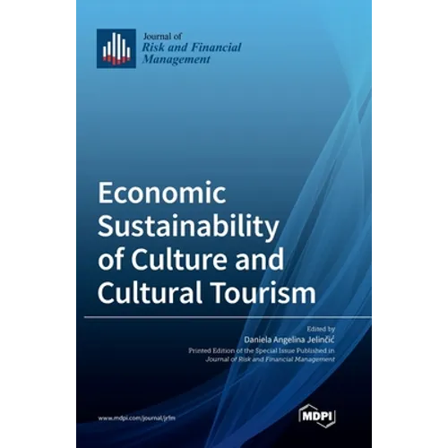 Economic Sustainability of Culture and Cultural Tourism