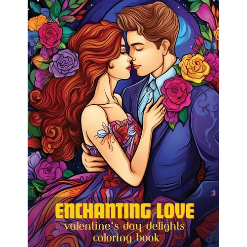 Enchanting Love: Valentine's Day Delights Coloring Book