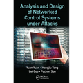 Analysis and Design of Networked Control Systems under Attacks