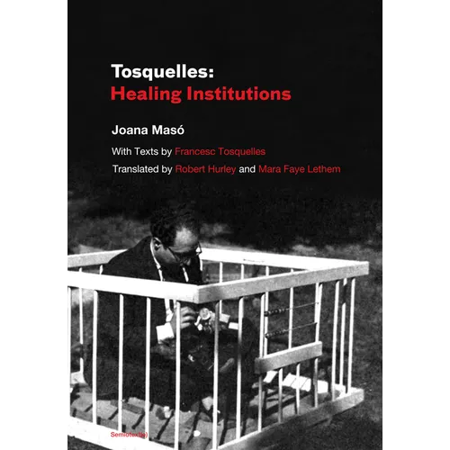 Tosquelles: Healing Institutions