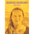 Golden Age, Golden Earth