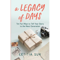 A Legacy of Days