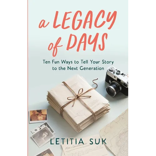 A Legacy of Days