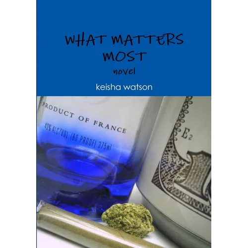 What matters most