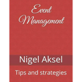 Event Management: Tips and Strategies