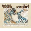 Said The Tiger To The Rabbit