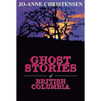 Ghost Stories of British Columbia - Paperback