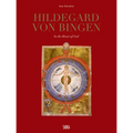 Hildegard Von Bingen: In the Heart of God