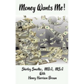 Money Wants Me!