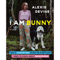 I Am Bunny: How a Talking Dog Taught Me Everything I Need to Know about Being Human